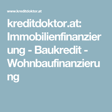 Kreditdoktor At Immobilienfinanzierung Baukredit Wohnbaufinanzierung