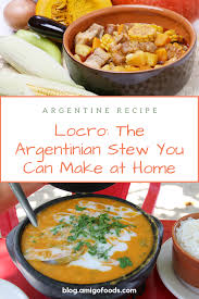 They are one of the cheapest and best tasting dishes you can find. Locro The Argentinian Stew You Can Make At Home Argentina Recipes Easy Argentine Recipes Locro Recipe
