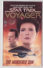 The Murdered Sun (Star Trek Voyager, No 6): Golden, Christie:  9780671537838: Amazon.com: Books