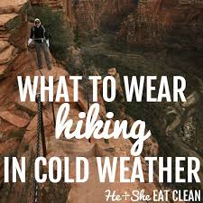 You're likely to face rain and even snow with higher winds, and most of all, the creeping cold air. What To Wear Hiking In Cold Weather
