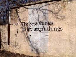 Best Things In Life Aren T Things Lauren Brown Flickr