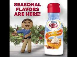 Water, cane sugar, palm oil, contains 2% or less of: Flossing Gingerbread Coffee Mate Pumpkin Spice Ad Youtube