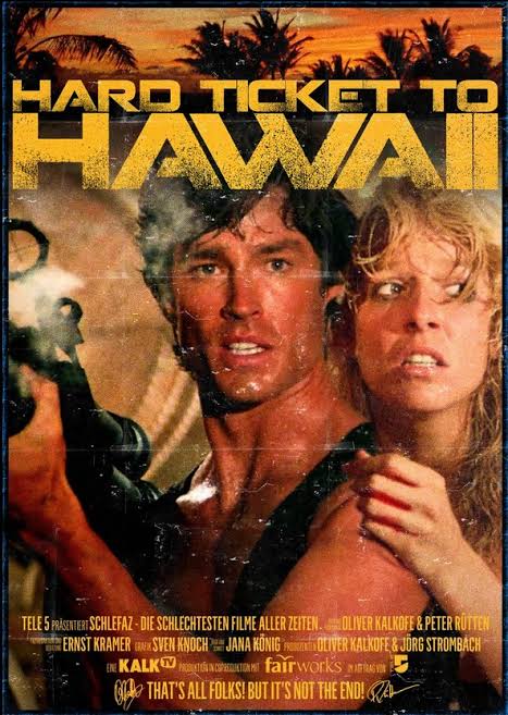 Episode 174: Hard Ticket to Hawaii (1987) – The Indie Film Cafe Movie  Reviews!