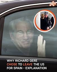 Richard Gere Leaves US for Spain