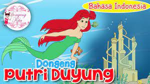Banyak sekali cerita pendek atau panjang mengenai putri duyung bahkan ada yang sengaja membuatnya menjadi film kartun atau film bioskop. Putri Duyung Dongeng Anak Dunia Dongeng Kita Untuk Anak Youtube