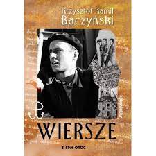 23 maja 1883 w paryżu najważniejsze dzieła: Wiersze Krzysztof Kamil Baczynski Ksiazka W Ksiegarni Taniaksiazka Pl