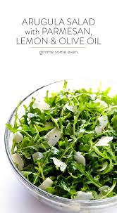 Arugula Salad With Parmesan Lemon And Olive Oil Gimme Some Oven Recipe Food Recipes Vegetarian Recipes