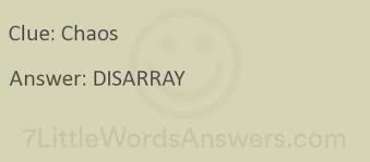 Last appearing in the universal puzzle on may 18, 20 this clue has a 7 letters answer.lawlessness has also appeared in 1 other occasion according to our records. Chaos 7 Little Words 7littlewordsanswers Com