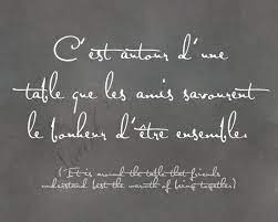 it is around the table friends understand warmth of being etsy french quotes love words quotes