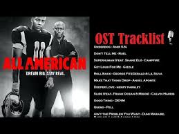 Memorable quotes and exchanges from movies, tv series and more. All American Soundtrack Ost Tracklist Youtube