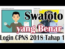Baca alur pendaftaran cpns 2019. Swafoto Cpns Pendaftaran Cpns Tahap 1 Youtube