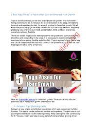This asana helps in reducing stomach gas, improves digestion and helps in weight loss and urinary disorders. 5 Best Yoga Poses To Reduce Hair Loss And Improve Hair Growth By Vedicyogafoundation Issuu