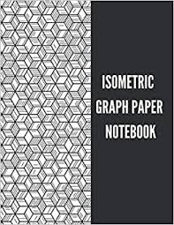All you have to do is work through a process and you'll be able to sketch any place you want. Isometric Graph Paper Notebook 3d Shapes Drawing Horizontal Layout 1 4 Inch Equilateral Triangle Architecture Landscaping Mathematics Drawing Book Isometric Paper For 3d Designs Books Holly 9798677933646 Amazon Com Books