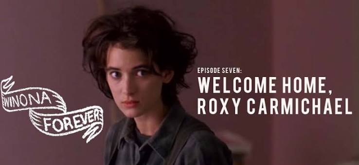 Welcome Home, Roxy Carmichael (1990) | Winona Forever: The Winona Ryder  Podcast