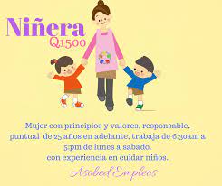 Asobed Empleos Urgente Contratacion Inmediata Ninera Con Vocacion Para Cuidar Ninos Paciente Y Amorosa No Pagas Nada Al Adquirir El Trabajo Para Aplicar A Esta Plaza Visitanos En 6ta Calle B