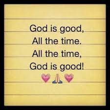 Inspirational god is good quotes 25. God Time Quotes God Is Good All The Time Quotes Meme Image 14 Quotesbae Dogtrainingobedienceschool Com