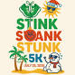 Stink Stank Stunk 5k event image