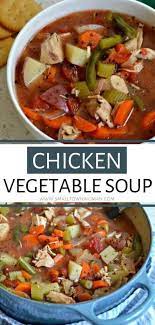 Chicken Vegetable Soup Recipe Vegetable Soup With Chicken Chicken Vegetable Soup Recipes Vegetable Soup Recipes