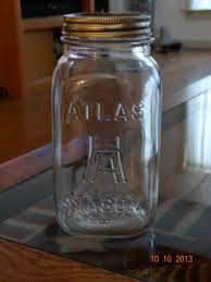Dating Old Atlas Canning Jars Could Your Old Mason Jars Be