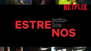 Actualizado a 29 de octubre de 2020 a las 16:42 cet. Estrenos Netflix Octubre 2020 Peliculas Series Y Documentales