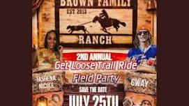 2nd Annual Get Loose Trail Ride Field Party