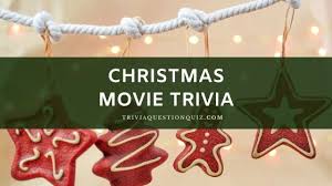 Movie watchers all over the world have long debated whether or not die hard is a christmas movie. 50 Christmas Movie Trivia Quiz For Film Lovers Trivia Qq