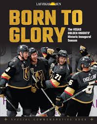 The vegas golden knights are a professional ice hockey team based in the las vegas metropolitan area. Born To Glory The Vegas Golden Knights Historic Inaugural Season Amazon De Las Vegas Sun Fremdsprachige Bucher