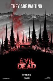 Evil Dead 2013 Evil Dead 2013 Horror Movie Posters Horror Posters