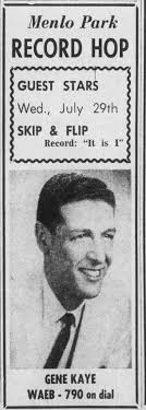 BACK THEN by DICK SHEARER Those of a certain age who lived in the upper  North Penn Valley will remember Gene Kaye's record hops staged at Menlo  Park and Forrest Lodge during