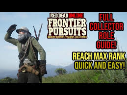 The real trick is learning how to avoid detection if you're planning on committing crimes. Red Dead Online Collector Role Simple Guide How To Reach Max Rank Quickly Frontier Pursuits Youtube
