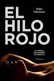 Lo ubicamos en el género de en femenino. Hilo Rojo El Halvorsen Erika Glenda Libros En Descarga