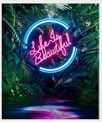 Life Is Beautiful In Neon Neon Signs Neon Light Signs Neon Quotes