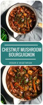Chestnut Mushroom Bourguignon Vegan Vegetarian Come And See Our New Website At Bakedcomfortfood Vegetarian Recipes Cooking Recipes Vegetarian Vegan Recipes
