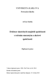 Jedná se o zcela nový právní předpis, který blíže rozvádí dosavadní povinnost společností evidovat svého. Evidence Skutecnych Majitelu Spolecnosti S Rucenim Omezenym A Akciove Spolecnosti Digitalni Repozitar Uk