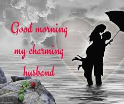 Romantic Good Morning Message For Husband Best Collection Romantic Good Morning Messages Good Morning Messages Good Morning Romantic