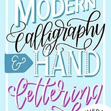 Each printable is organized in separate collections (like the hand. Pdf Download The Ultimate Guide To Modern Calligraphy Hand Lettering For Beginners Learn By Tabari