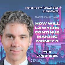 Season 9, Episode 2: LLMs and Business of Law: How Will Lawyers Continue  Making Money?! (with Damien Riehl) by Notes To My (Legal) Self