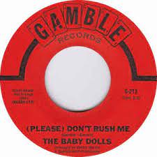 The Baby Dolls Please Don T Rush Me 1967 Vinyl Discogs