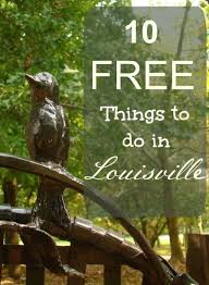 10 Free Things To Do In Louisville Ky Louisville Things To Do Free Things To Do Kentucky Vacation