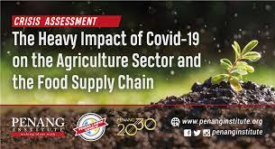 Maybe you would like to learn more about one of these? The Heavy Impact Of Covid 19 On The Agriculture Sector And The Food Supply Chain Penang Institute