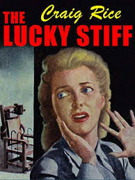 The Lucky Stiff (1945) by Craig Rice