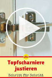 Topfscharniere Einstellen Topfscharniere Schrankscharniere Und Tipps Und Tricks