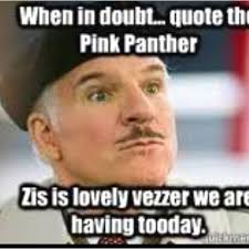Pink Panther Classic Movie Quotes Funny Memes Images Steve Martin