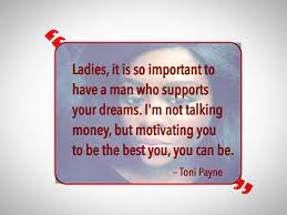 Relationship Quote About Having A Man Who Supports Your Dreams Relationship Quotes Supportive Quotes