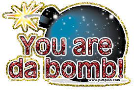 Graphics Compliments You Are Da Bomb Comment Graphic #64FxPU - Clipart Suggest