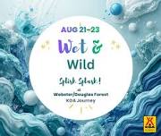 August 21-23 Wet & Wild