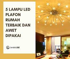 Lampu merupakan salah satu sumber kehidupan yang penting ada di rumah sebagai penerangan. 5 Lampu Led Plafon Rumah Terbaik Dan Awet Dipakai