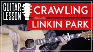 Crawling Guitar Tutorial Linkin Park Guitar Lesson Easy Chords Lead Guitar Cover Youtube