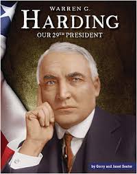 Warren G. Harding: Our 29th President