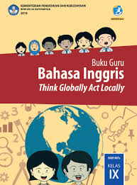 Aug 01, 2018 · download buku guru dan siswa bahasa inggris kelas ix k13 revisi 2018 pdf. Buku Guru Kurikulum 2013 Bahasa Inggris Smp Mts Kelas 9 Edisi Revisi 2018 Dadang Jsn